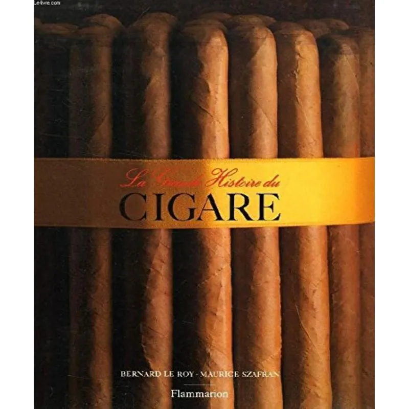 La Grande Histoire Du Cigare