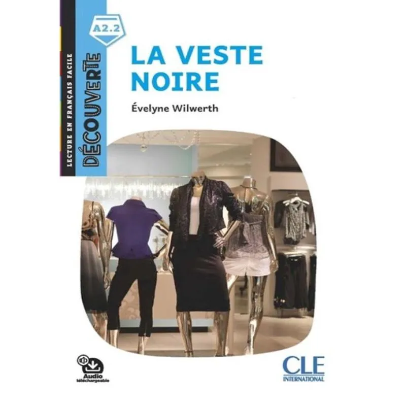 Veste Noire, La - Decouverte A2.2 - Audio Telechargeable - 2Eme Ed