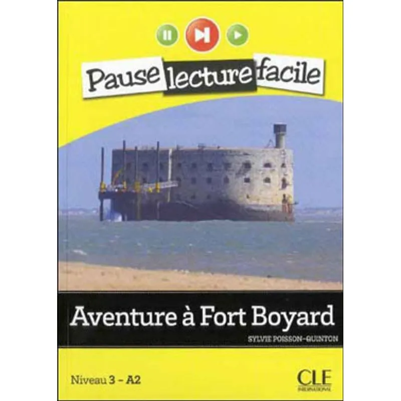 AVENTURE A FORT BOYARD - PAUSE LECTURE FACILE