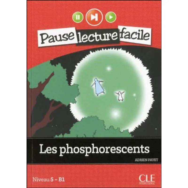 PHOSPHORESCENTS, LES - PAUSE LECTURE FACILE