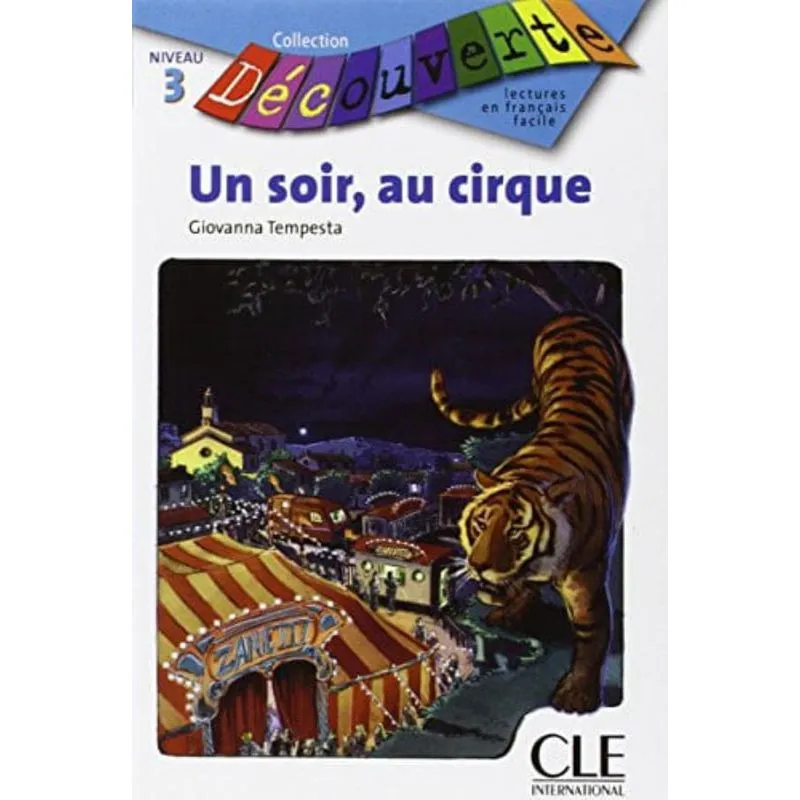SOIR AU CIRQUE, UN - NIVEAU 3