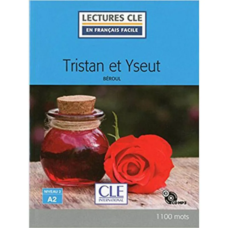 TRISTAN ET YSEUT - NIVEAU 2 - A2 - LECTURE CLE EN FRANÇAIS FACILE -