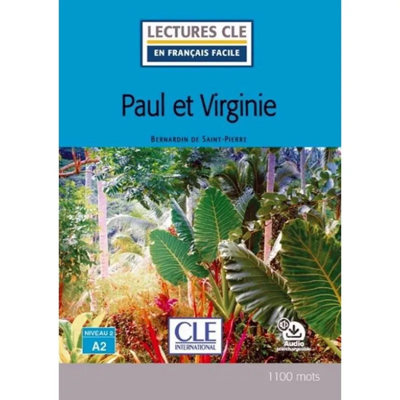 Paul Et Virginie - Niveau 2 A2 - Lecture Cle En Français Facile - Livre + Audio Telechargeable - 2Eme Ed