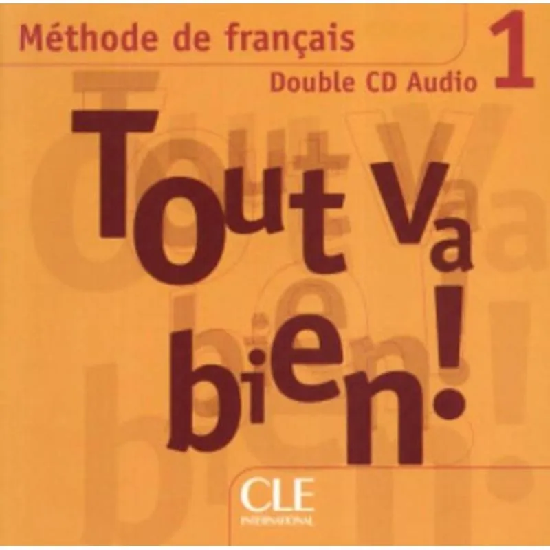 TOUT VA BIEN! 1 - DOUBLE CD AUDIO