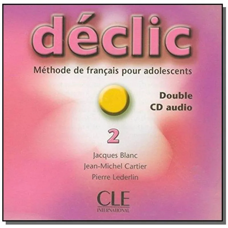 Déclic 2 - (2) CD audio collectifs