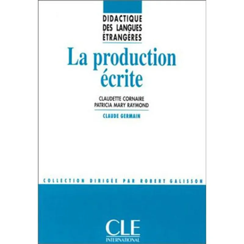 PRODUCTION ECRITE, LA