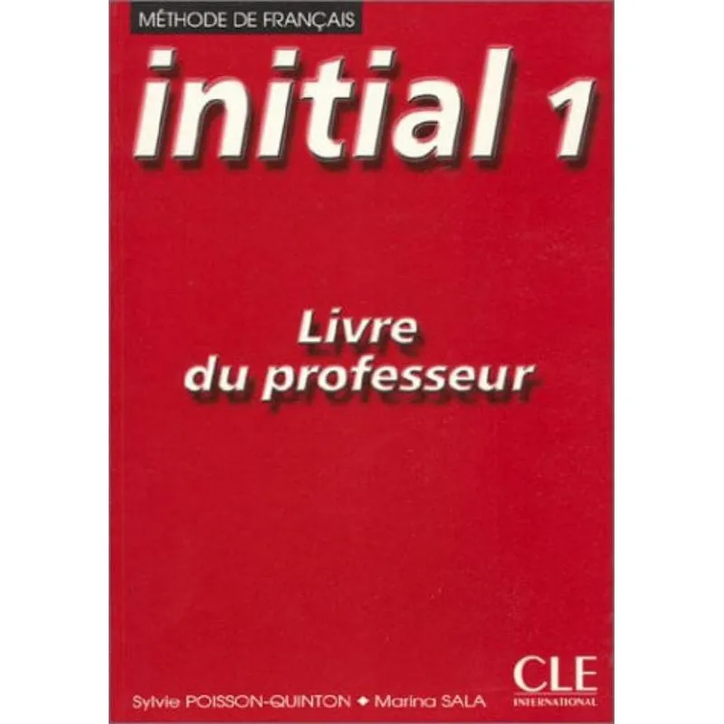 INITIAL 1 - LIVRE DU PROFESSEUR