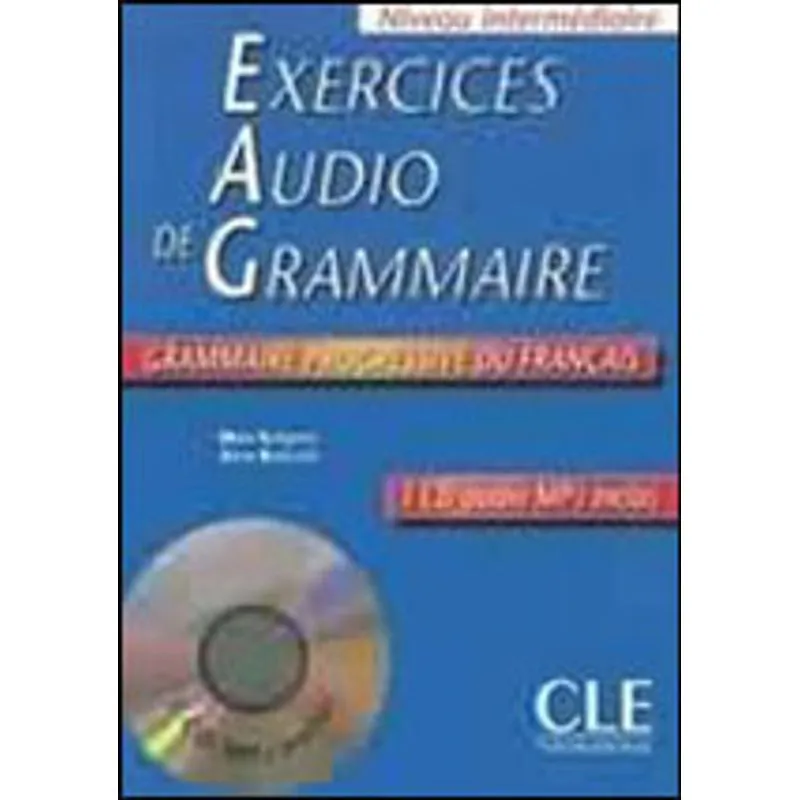 EXERCICES DE AUDIO DE LA GRAMMAIRE PROGRESSIVE DU FRANÇAIS (LIVRE + CD)