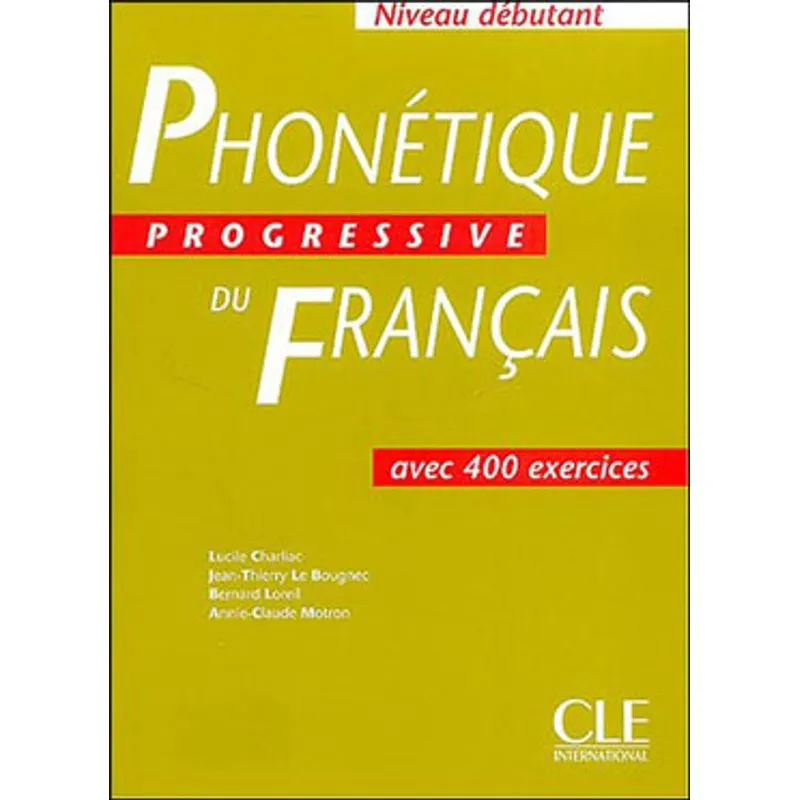 PHONETIQUE PROGRESSIVE DU FRANÇAIS DEBUTANT