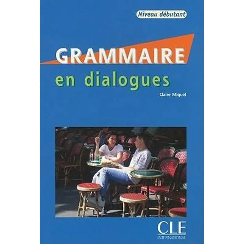 Grammaire en Dialogues - Debutant