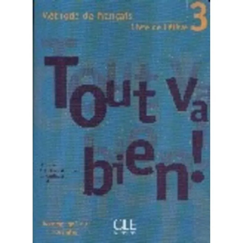 Tout Va Bien! 3 - Livre De L'Élève + Portfolio