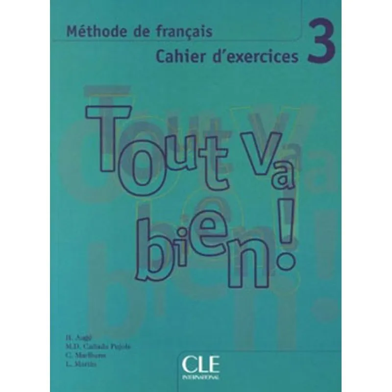TOUT VA BIEN 3 - CAHIER D'EXERCICES + CD AUDIO