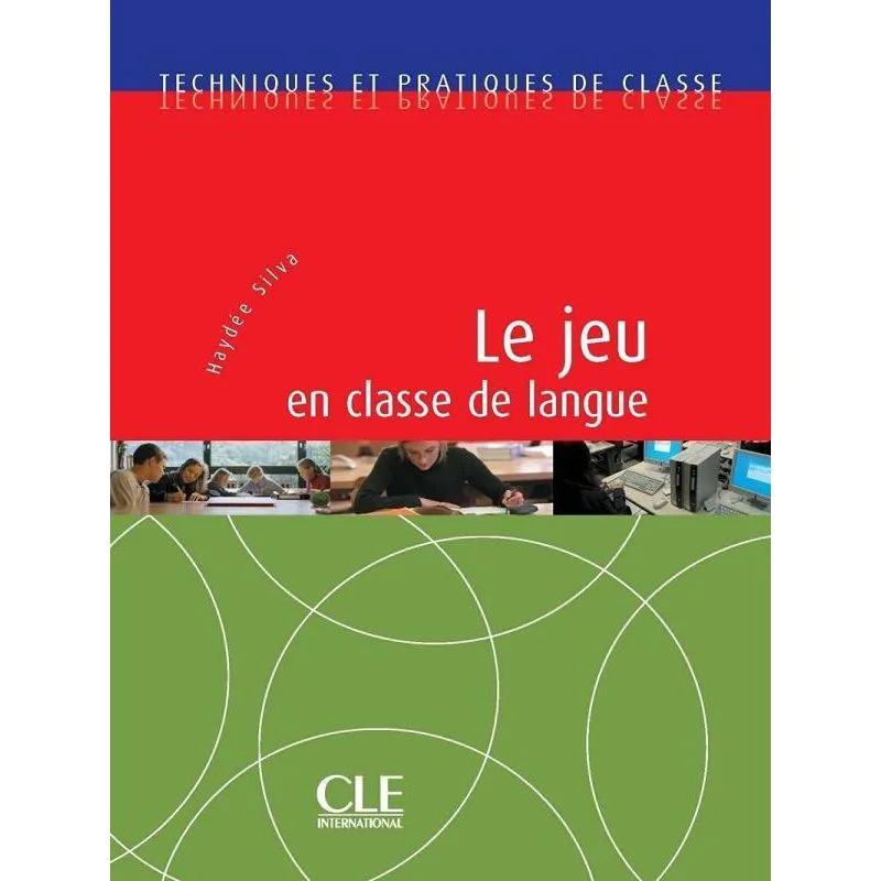 JEU EN CLASSE DE LANGUE, LE