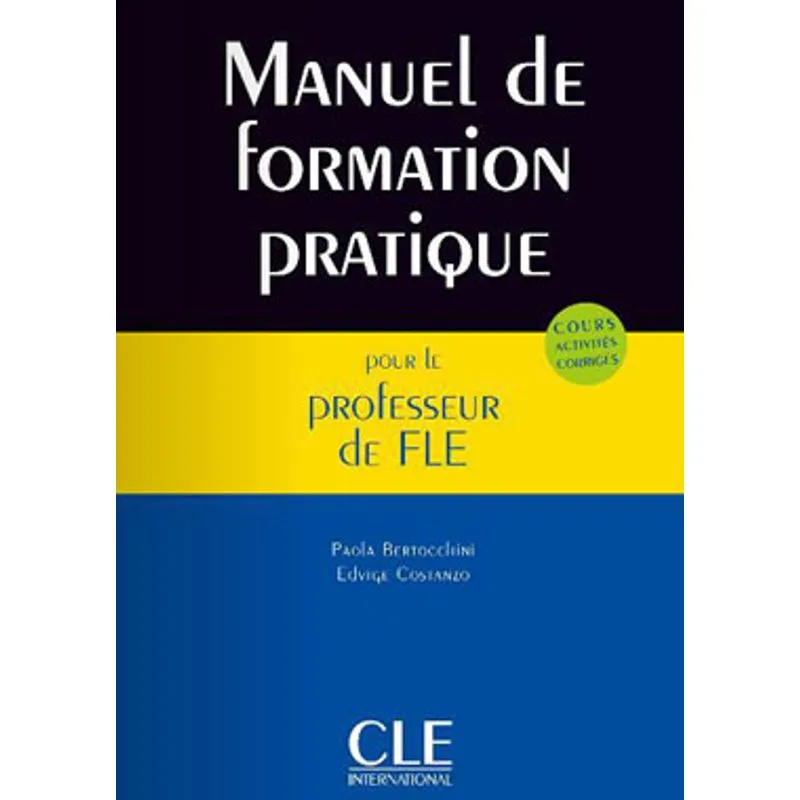 MANUEL DE FORMATION PRATIQUE POUR LE PROFESSEUR DE FLE