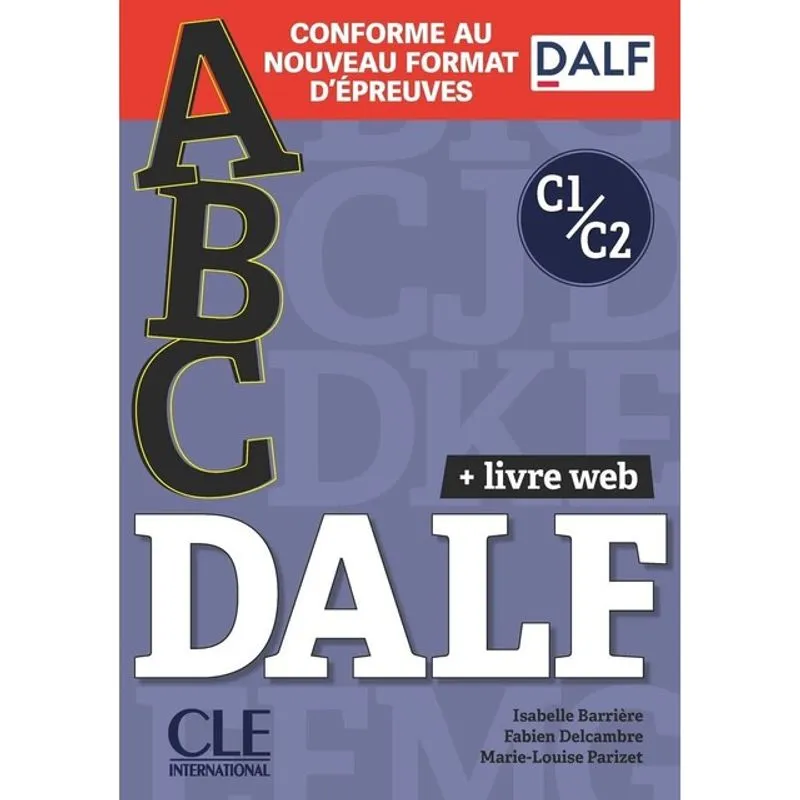 ABC DALF - NIVEAUX C1-C2 - LIVRE + LIVRE-WEB