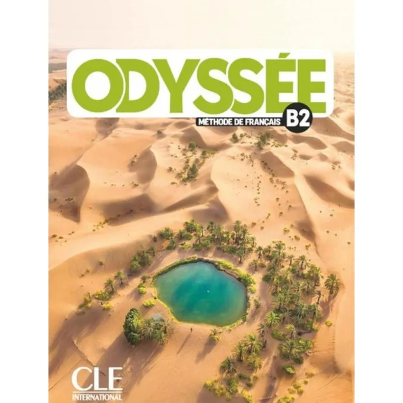 Odyssee - Niveau B2 - Livre De L'Eleve + Audio En Ligne