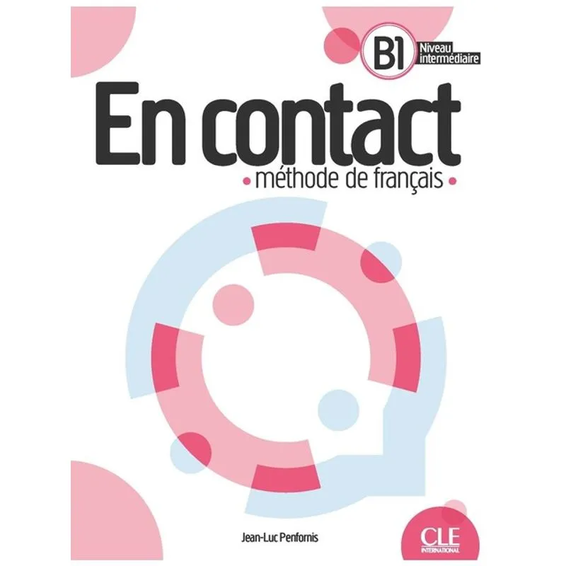 EN CONTACT - NIVEAU B1 - LIVRE DE L'ÉLÈVE + AUDIO TÉLÉCHARGEABLE