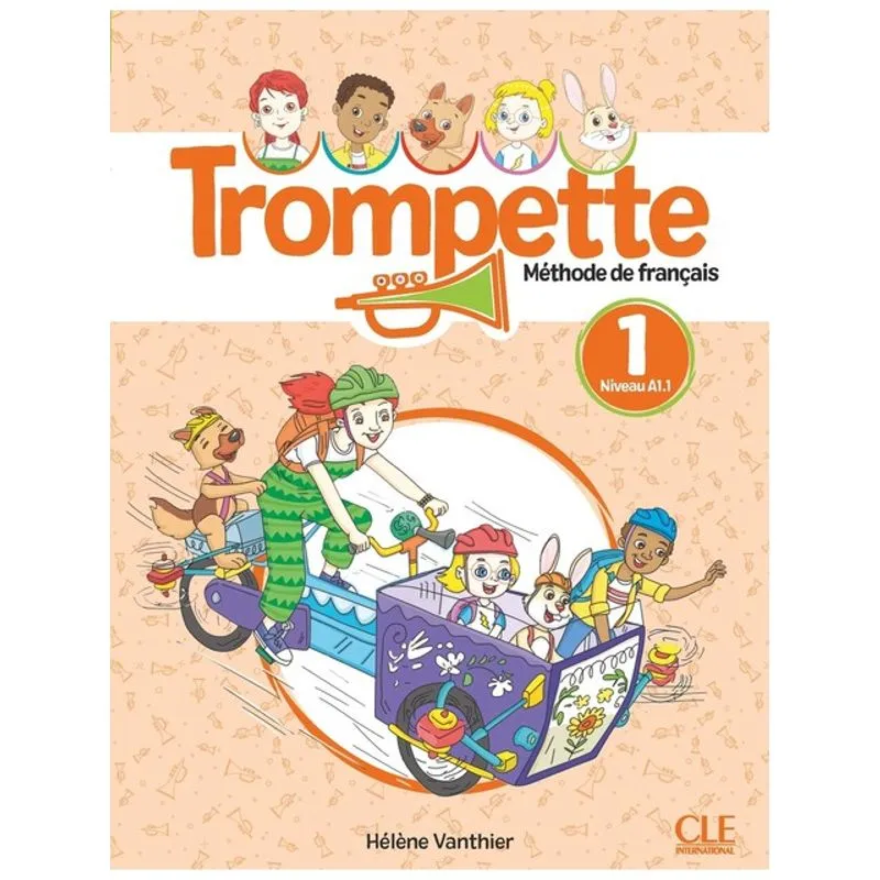 TROMPETTE 1 - NIVEAU A1.1 - LIVRE DE L'ÉLÈVE + AUDIO TÉLÉCHARGEABLE EN LIGNE