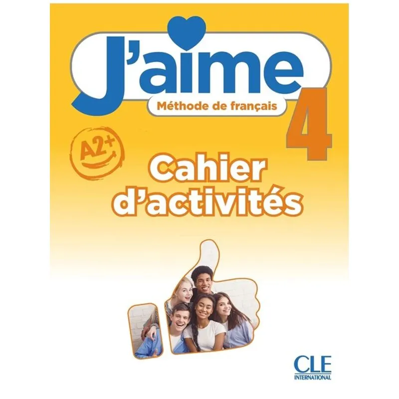 J'AIME 4 - NIVEAU A2 - CAHIER D'ACTIVITÉS + AUDIO EN LIGNE