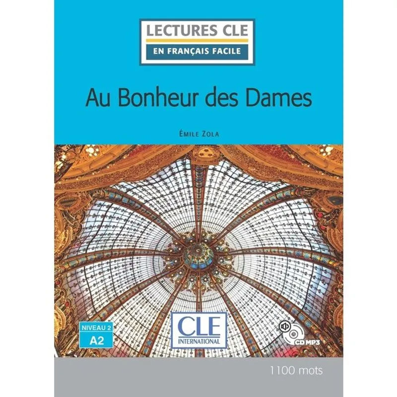 AU BONHEUR DES DAMES - NIVEAU 2/A2 - LECTURE CLE EN FRANÇAIS FACILE - LIVRE + CD