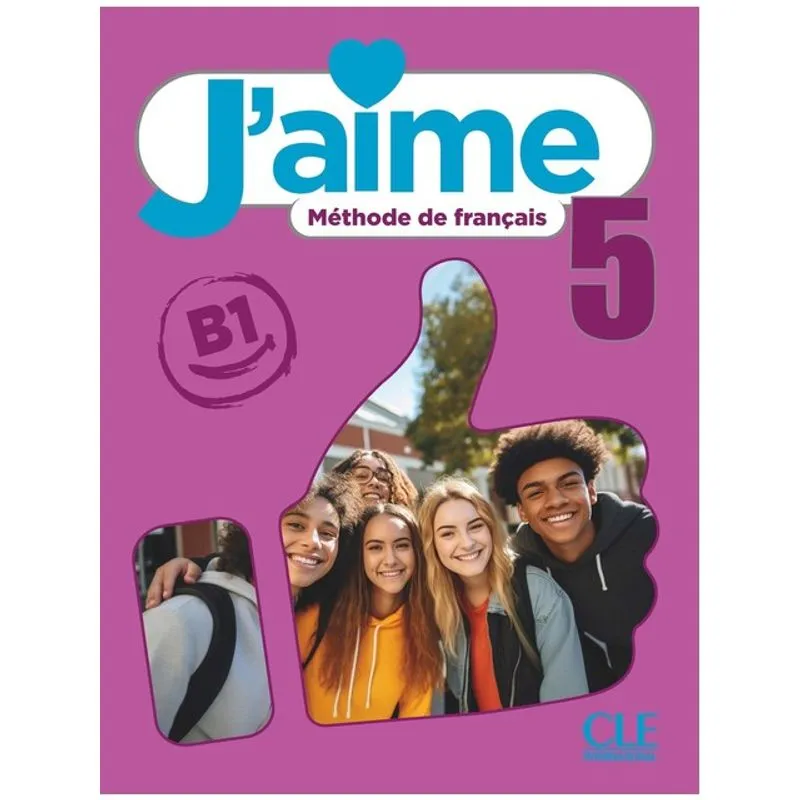 J'AIME 5 - NIVEAU B1 - LIVRE DE L'ÉLÈVE + AUDIO TÉLÉCHARGEABLE
