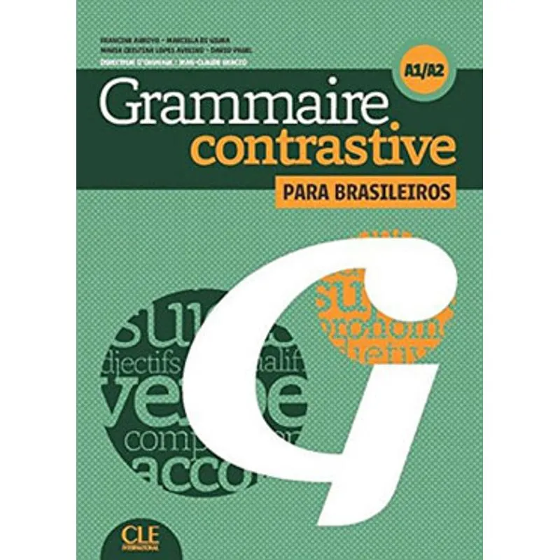 GRAMMAIRE CONTRASTIVE PARA BRASILEIROS - A1/A2