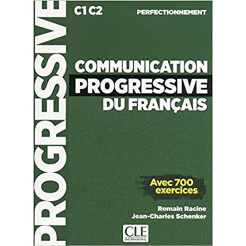COMMUNICATION PROGRESSION PROGRESSIVE DU FRANÇAIS PERFECTIONNEMENT - LIVRE