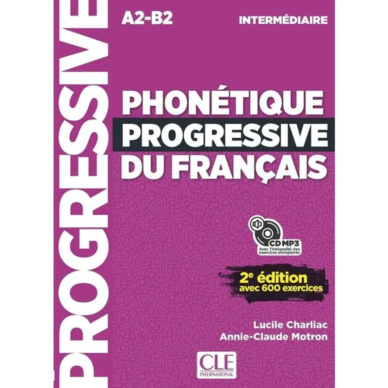 PHONETIQUE PROGRESSIVE DU FRANÇAIS - NIVEAU INTERMEDIAIRE - LIVRE + CD