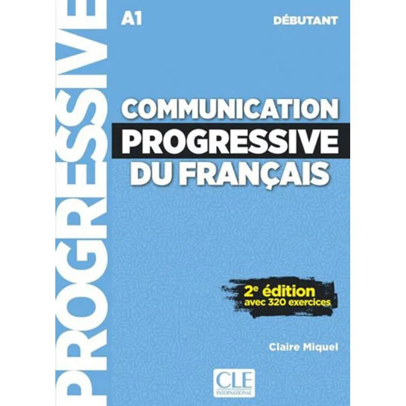 COMMUNICATION PROGRESSIVE DU FRANÇAIS - NIVEAU DEBUTANT - LIVRE + CD - 2EME EITION - NOUVELLE COUVE