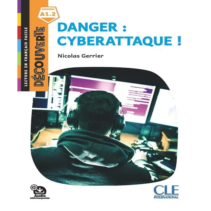 Danger : Cyberattaque ! Broché