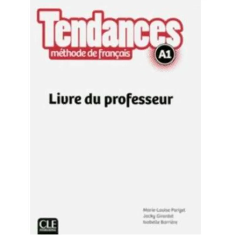 TENDANCES A1 - LIVRE DU PROFESSEUR