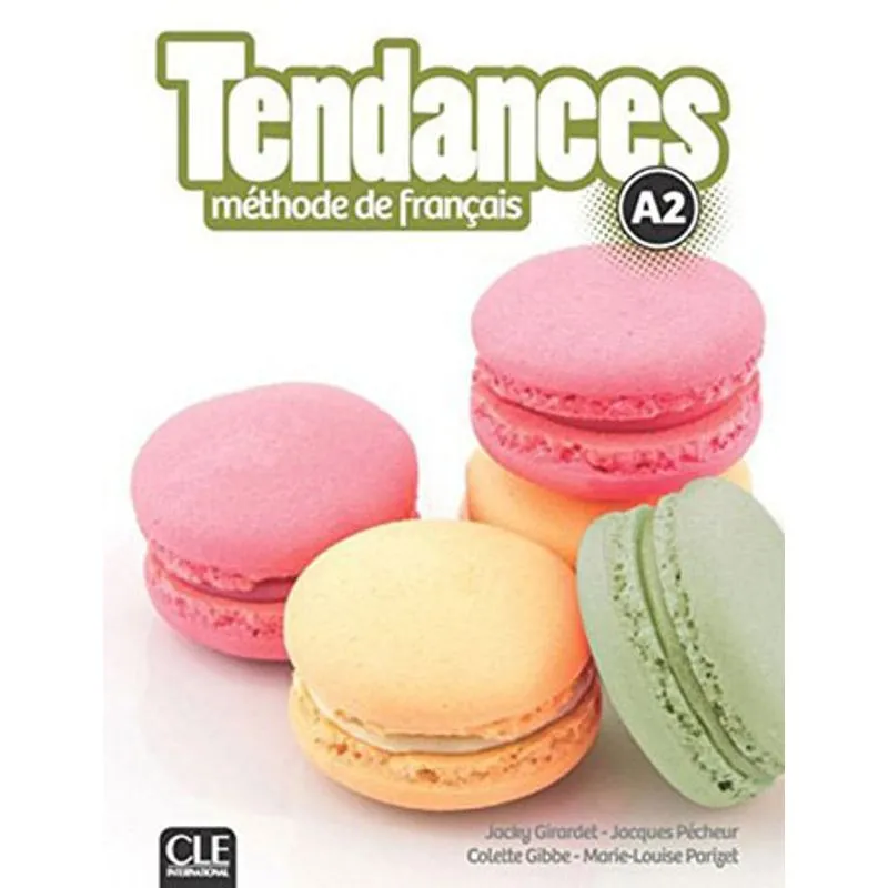 TENDANCES - NIVEAU A2 - LIVRE DE L'ELEVE