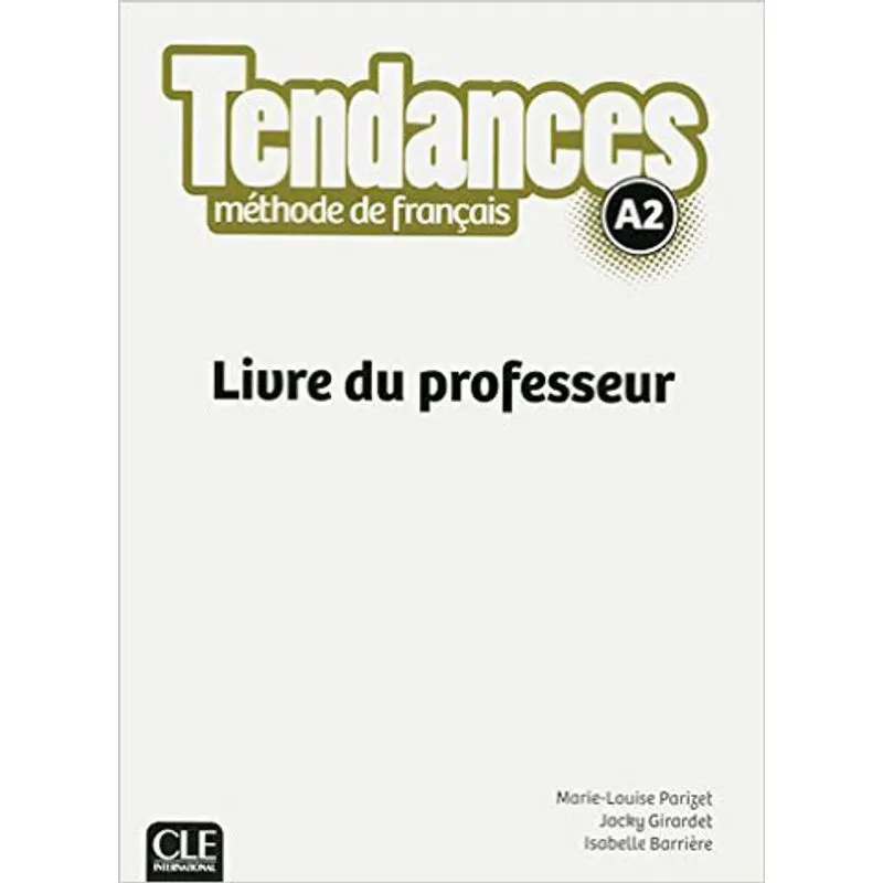 TENDANCES A2 - LIVRE DU PROFESSEUR
