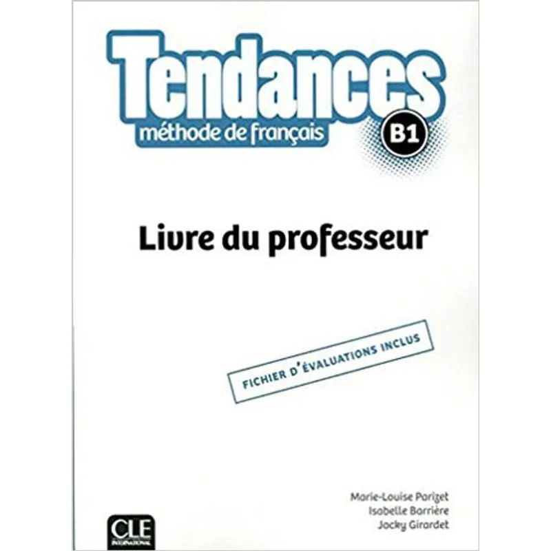 TENDANCES B1 - LIVRE DU PROFESSEUR