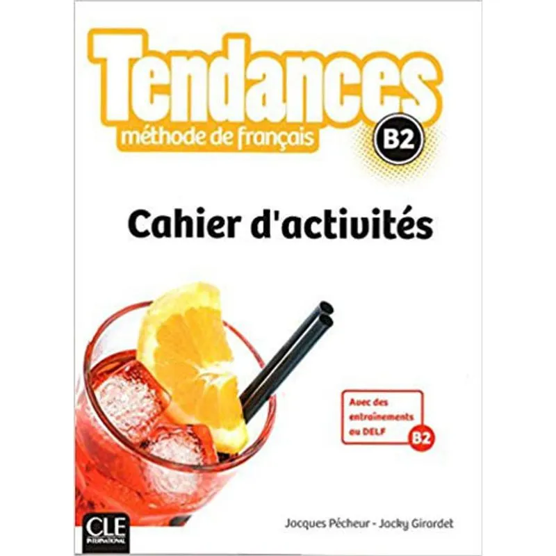 TENDANCES - NIVEAU B2 - CAHIER D'ACTIVITES