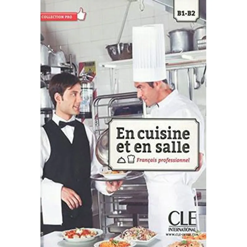 EN CUISINE ET EN SALLE - NIVEAUX B1/B2 - LIVRE + CD AUDIO