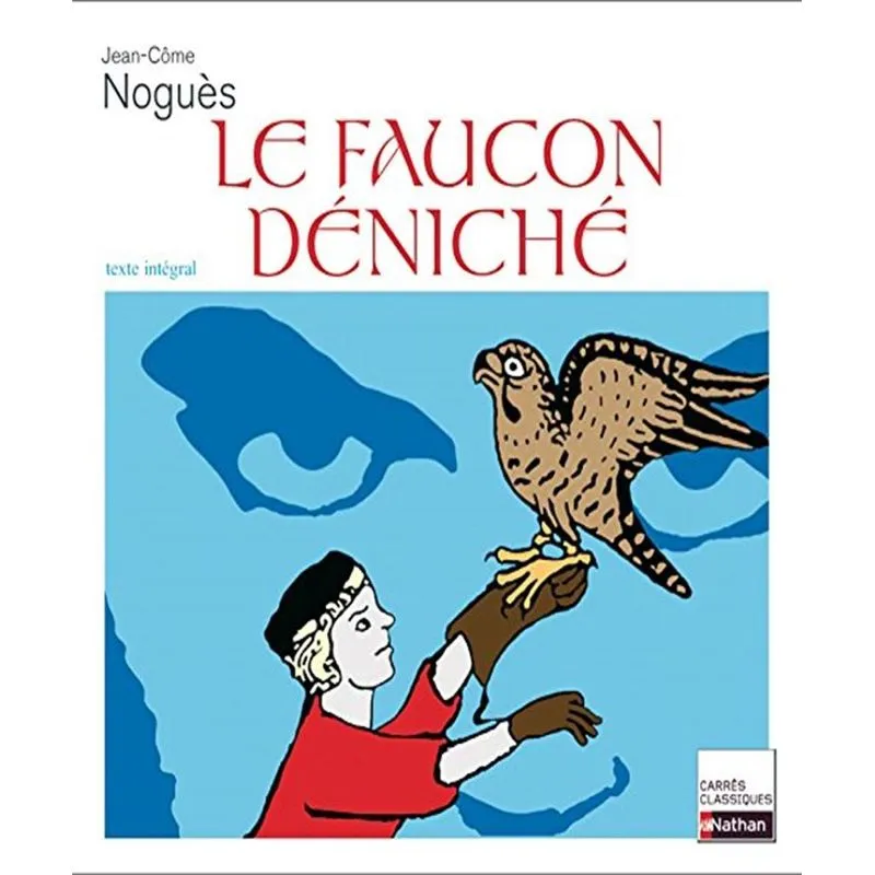 Le Faucon Déniché