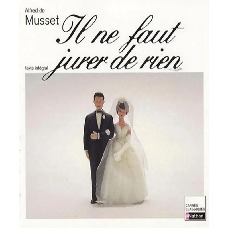 Il ne faut jurer de rien
