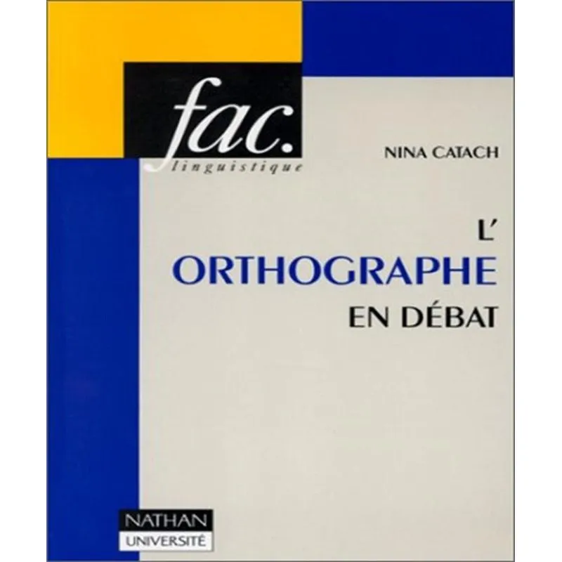 Lorthographe En Débat