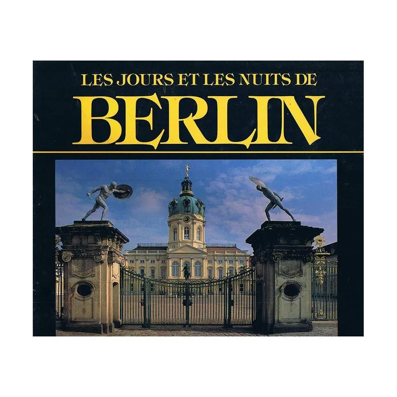 Les Jours Et Les Nuits De Berlin
