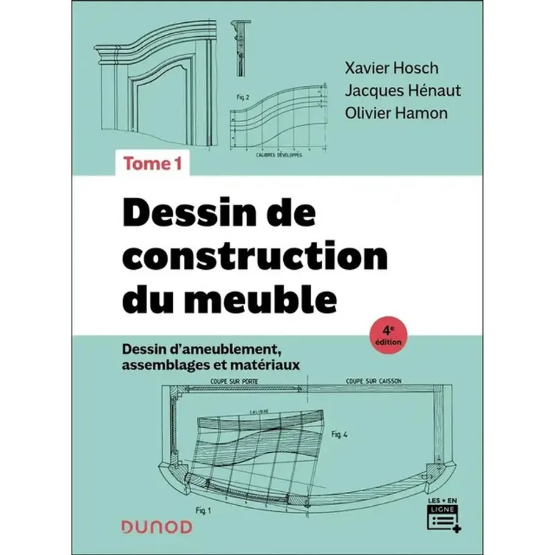DESSIN DE CONSTRUCTION DU MEUBLE - VOL. 1