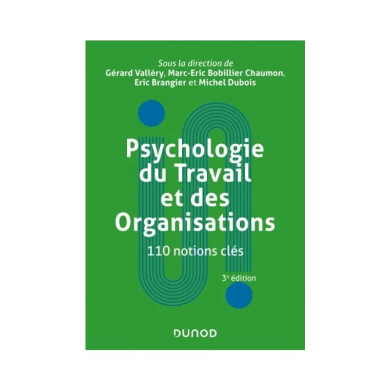 PSYCHOLOGIE DU TRAVAIL ET DES ORGANISATIONS