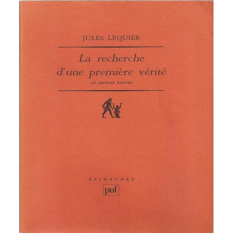 La Recherche Dune Première Vérite