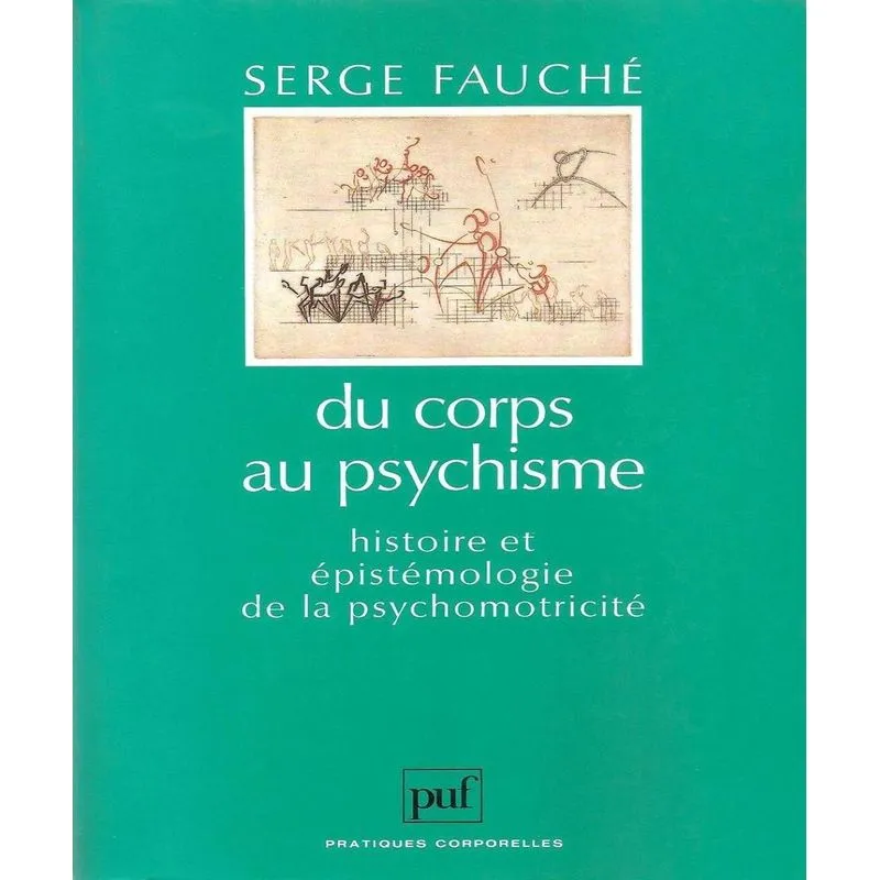 Du Corps Au Psychisme
