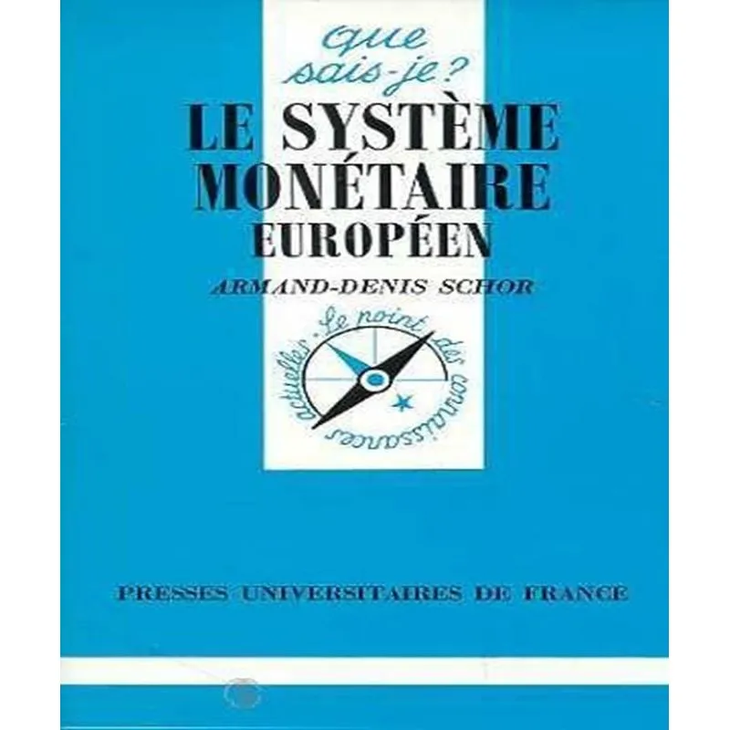 Le Système Monétaire Européen
