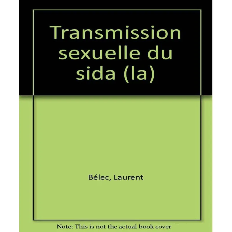 La Transmission Sexuelle Du Sida