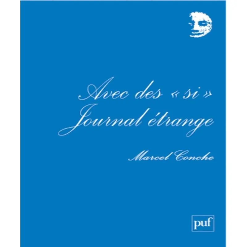Avec Des Si: Journal Étrange