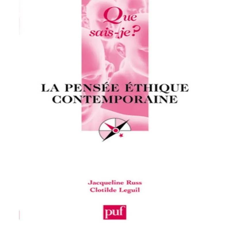 La Pensée Ethique Contemporaine