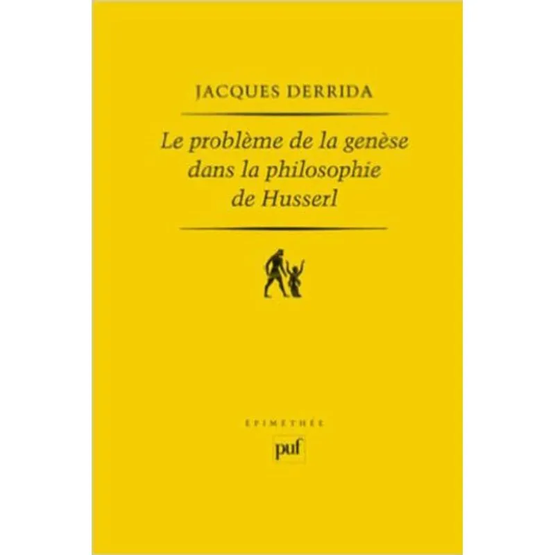 PROBLEME DE LA GENESE DANS LA PHILOSOPHIE DE HUSSERL, LE