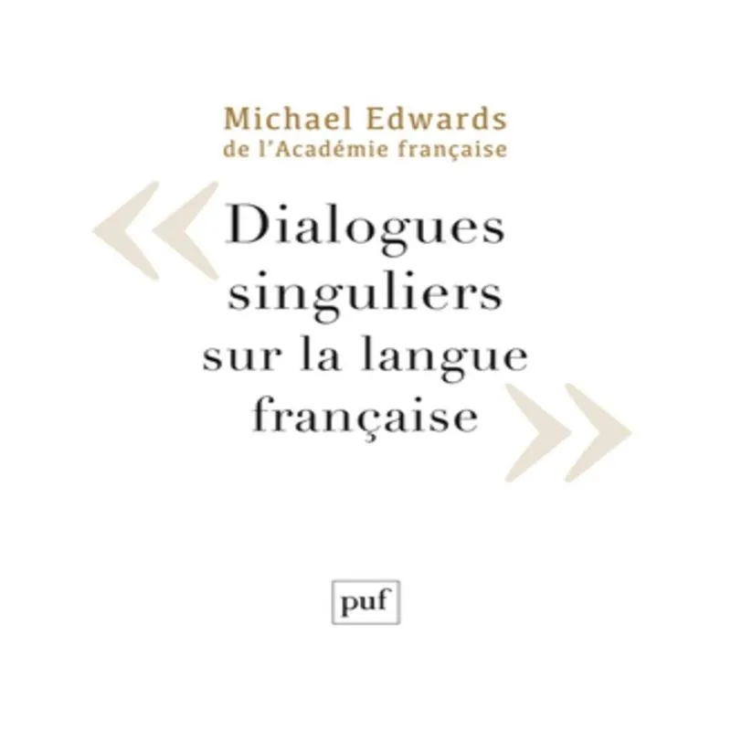 Dialogues Singuliers Sur La Langue Française